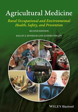 Agricultural medicine : rural occupational and env...