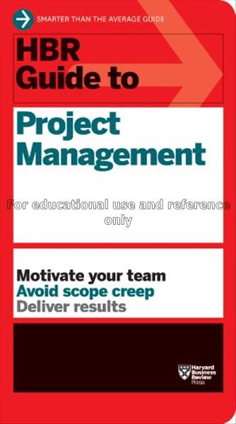 HBR’s guide to project management...