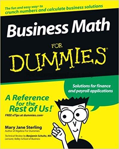 Business math for dummies /by Mary Jane Sterling...