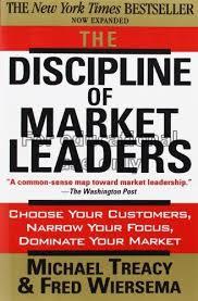 The discipline of market leaders : choose your cus...