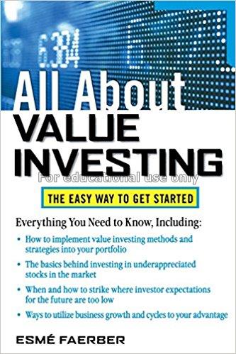 All about value investing / Esme Faerber...