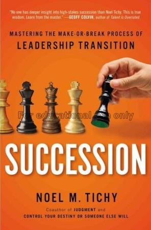 Succession : mastering the make or break process o...