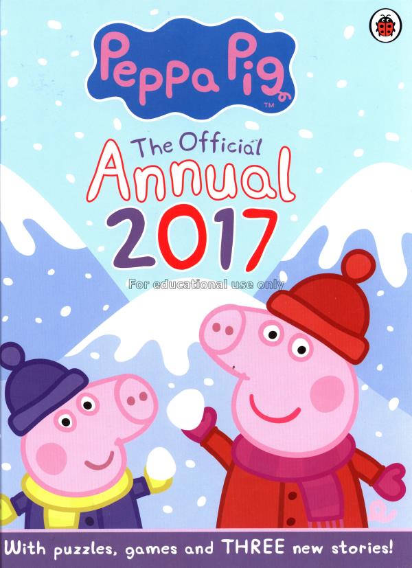 Peppa pig: official Annual 2017/Peppa Pig...