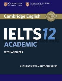 Cambridge English IELTS 12 : Academic : with answe...