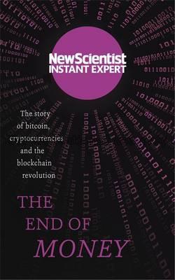 The end of money : the story of bitcoin, cryptocur...