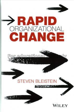 Rapid organizational change / Steven Bleistein...