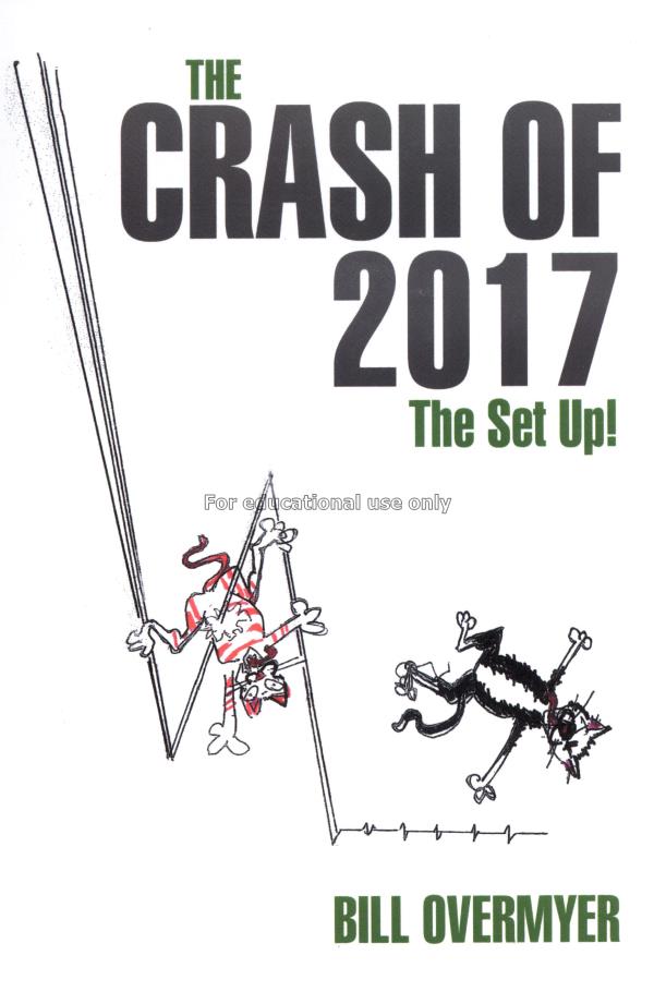 The crash of 2017 / Bill Overmyer...