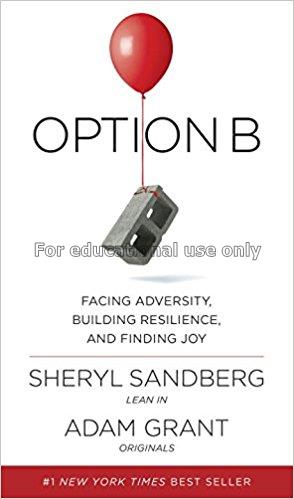 Option B : facing adversity, building resilience, ...