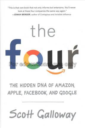 The four : the hidden DNA of Amazon, Apple, Facebo...