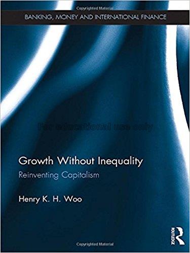 Growth without inequality : reinventing capitalism...