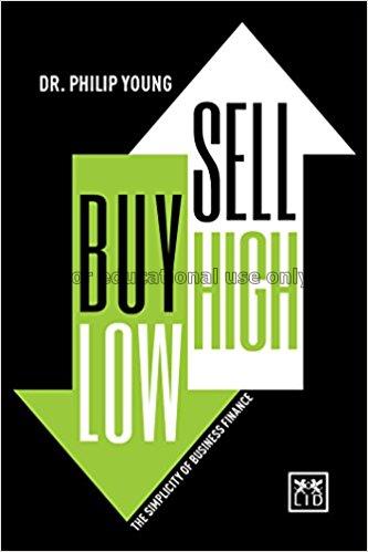 Buy low sell high : the simplicity of business fin...