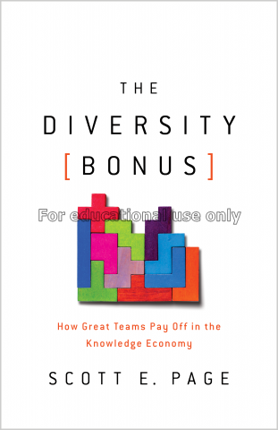 The diversity bonus : how great teams pay off in t...