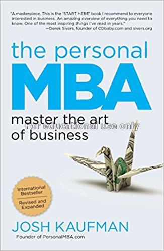 The personal MBA : master the art of business / Jo...
