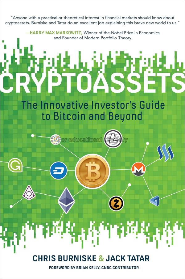 Cryptoassets :  the innovative investor's guide to...