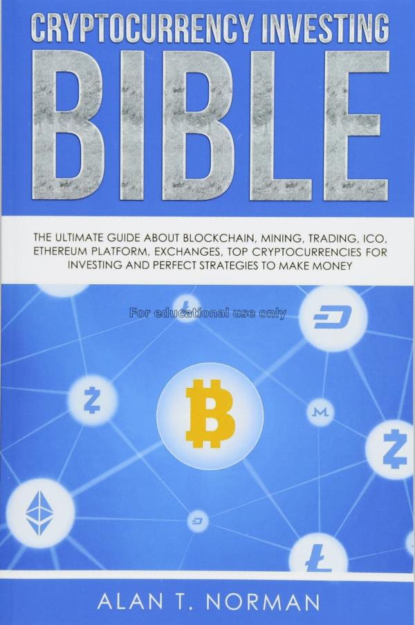 Cryptocurrency investing bible: the ultimate guide...