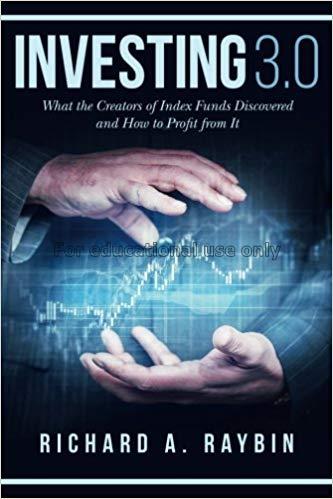 Investing 3.0 :what the creators of index funds di...