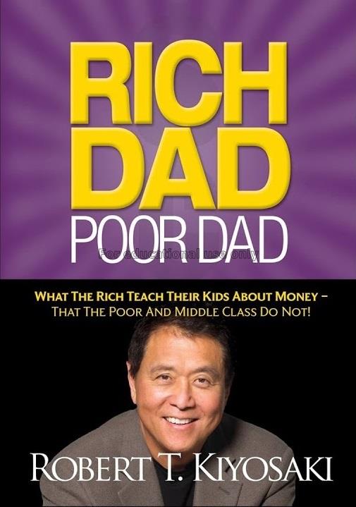 Rich dad, poor dad : what the rich teach their kid...