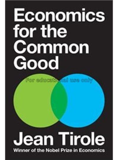 Economics for the common good /  Jean Tirole ; tra...