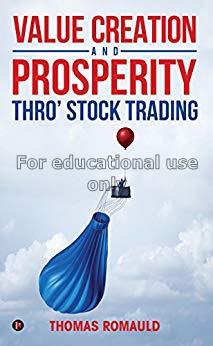 Value creation and prosperity thro' stock trading ...