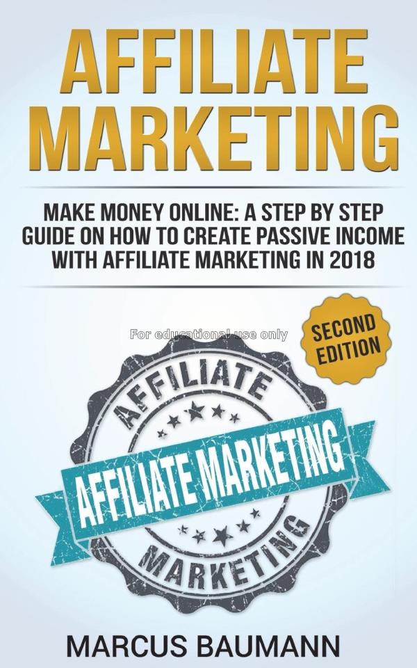 Affiliate marketing: make money online: a step by ...