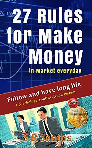 27 Rules for make money in market everyday:follow ...