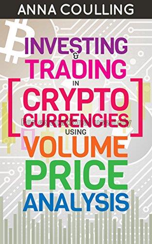 Investing & trading in cryptocurrencies using volu...