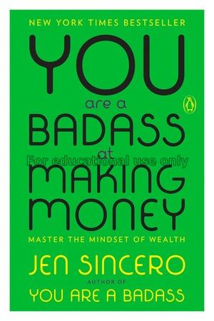 You are a badass at making money : master the mind...