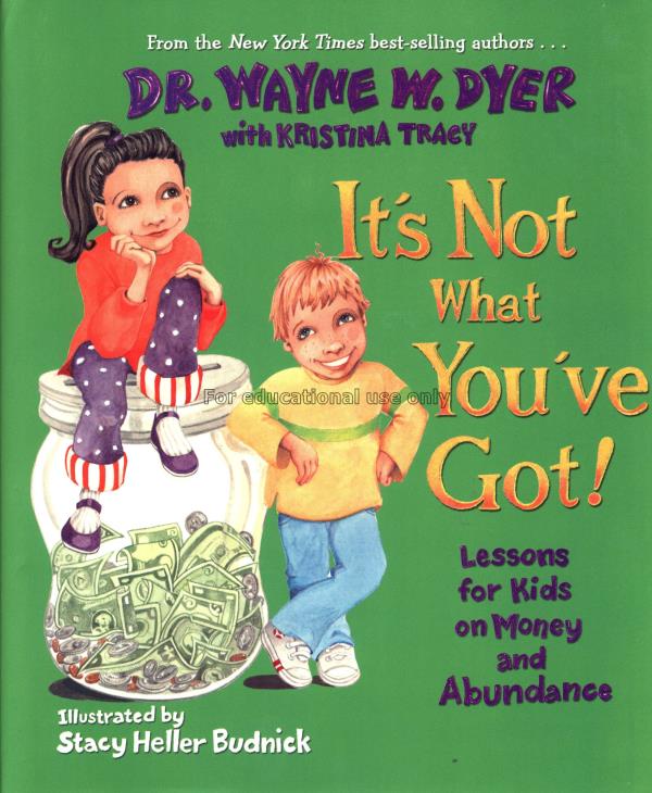 It's not what you've got : lessons for kids on mon...