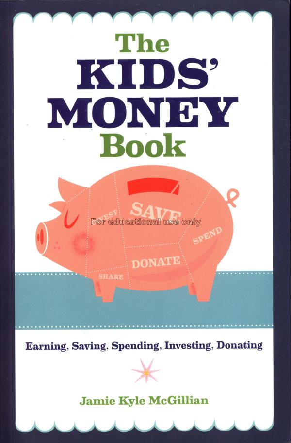 The kids' money book: earning, saving, spending, i...