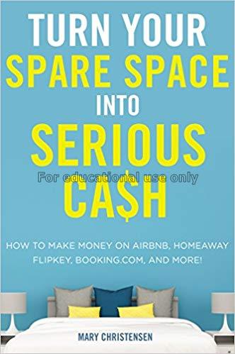 Turn your spare space into serious cash: how to ma...
