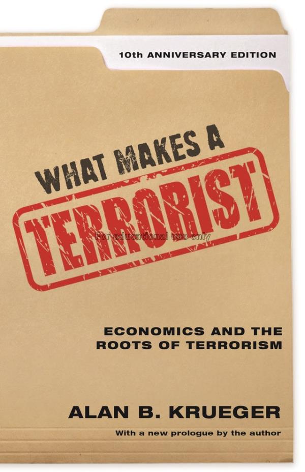 What makes a terrorist:economics and the roots of ...