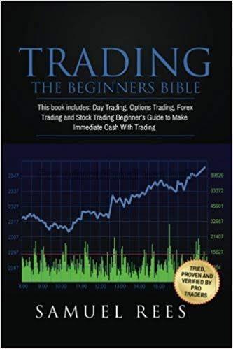 Trading : the beginers bible: this book includes: ...