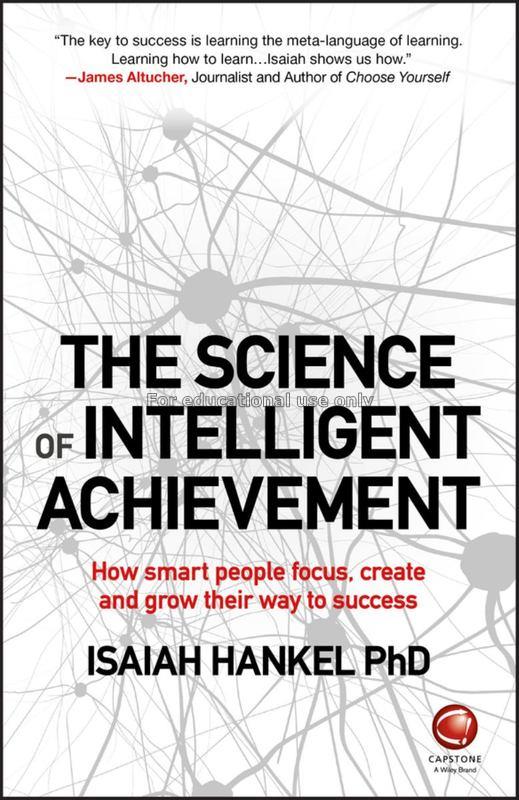 The science of intelligent achievement :  how smar...