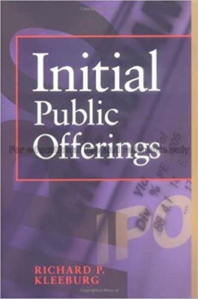Initial public offerings / Richard P. Kleebury...
