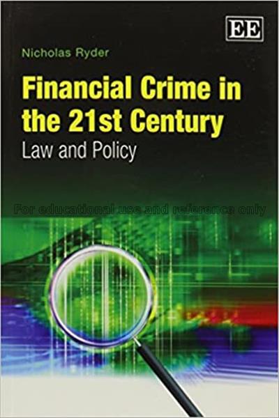  Financial crime in the 21st century :  law and po...