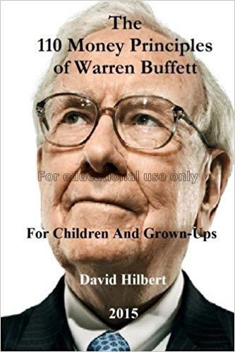 The 110 money principles of warren buffett : for c...