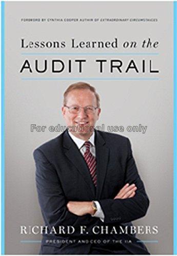 Lessons learned on the audit trail / Richard F.Cha...
