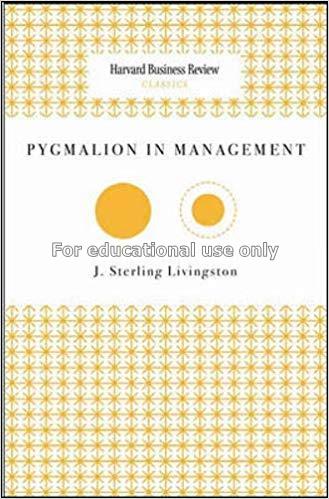 Pygmalion in management : harvard business review ...