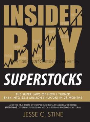 Insider buy superstocks / Jesse C. Stine...