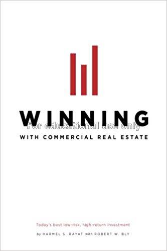 Winning with commercial real estate : today's best...