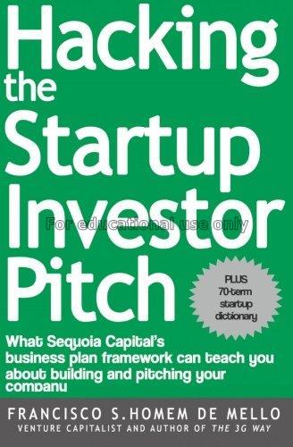 Hacking the startup investor pitch : what Sequoia ...