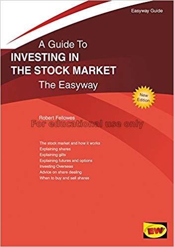 Investing in the stock market : the easyway / Robe...