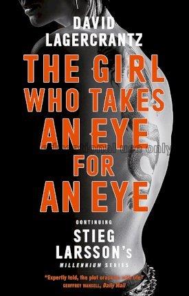 The girl who takes an eye for an eye : continuing ...