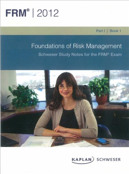  FRM 2012 : part I book 1 : Foundations of risk ma...