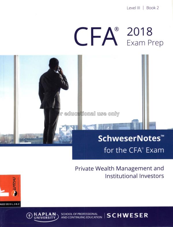 SchweserNotes for the CFA exam 2018 levell III boo...