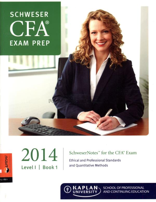 SchweserNotes for the CFA exam 2014 levell I book ...