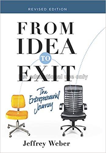 From idea to exit : the entrepreneurial journey /J...