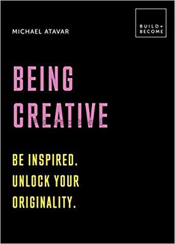 Being creative /  Michael Atavar...