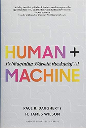Human + machine :  reimagining work in the age of ...