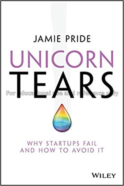 Unicorn Tears :why startups fail and how to avoid ...